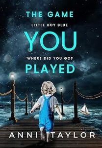 The Game You Played by Anni Taylor